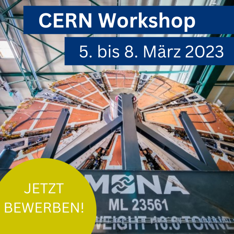 CERN Workshop – Bewerbung ab sofort